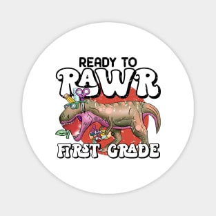 Ready to rawr first grade Magnet